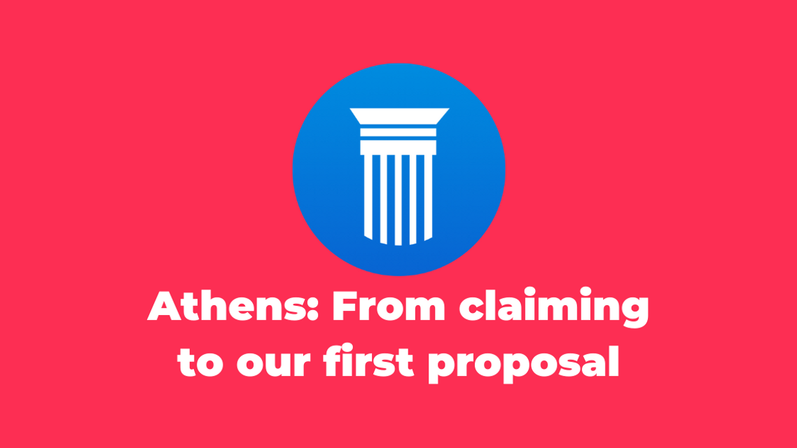 Athens: From claiming to our first proposal