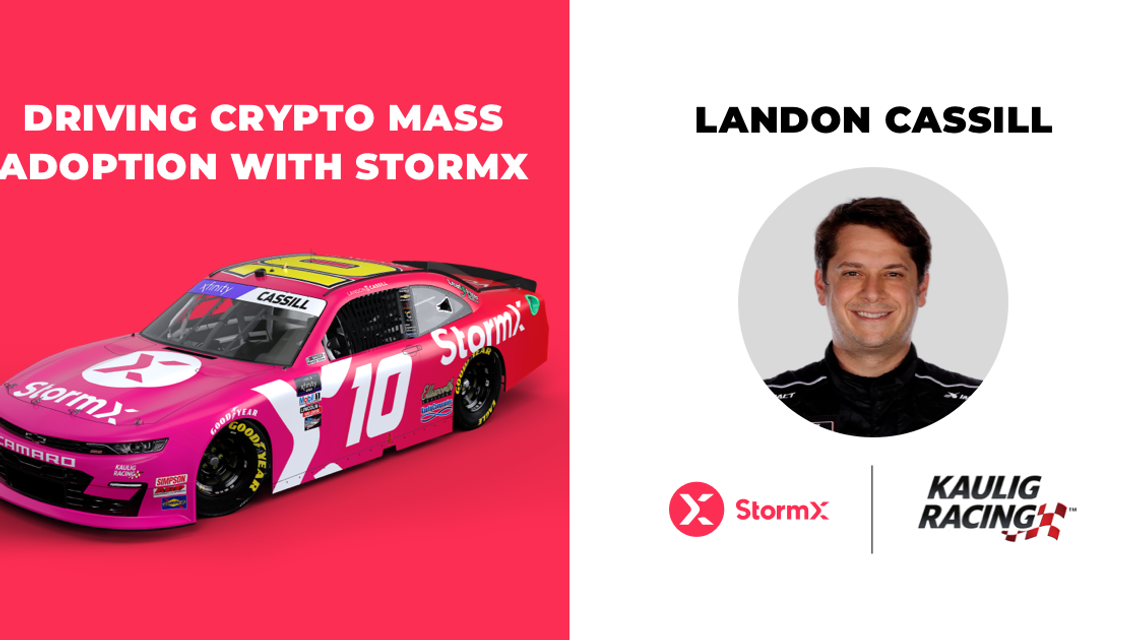 Kaulig Racing’s Landon Cassill Driving Crypto Mass Adoption with StormX