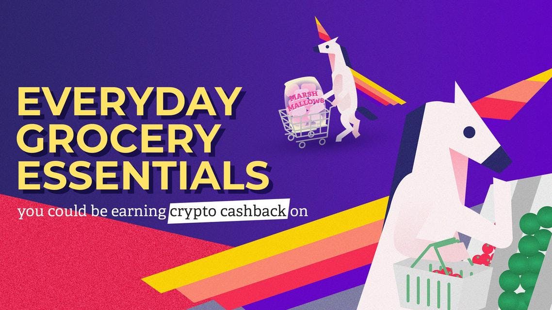 Everyday Grocery Essentials That You Could Be Earning Crypto Cashback On