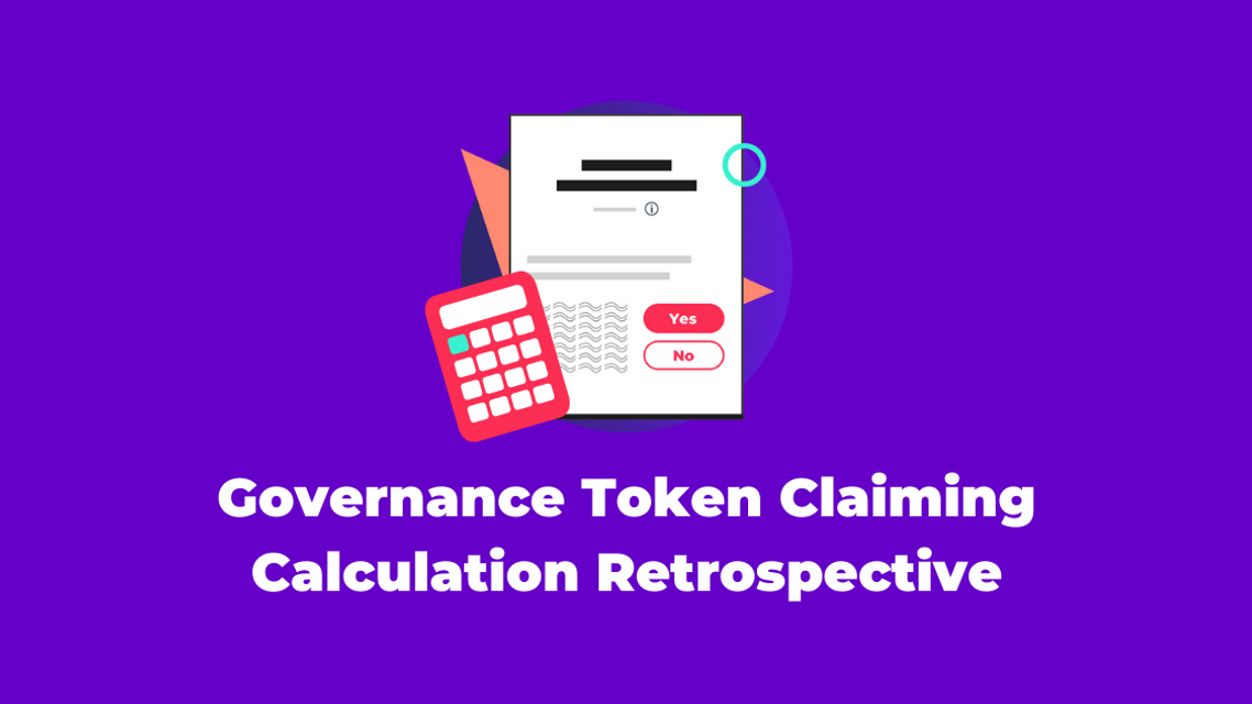 Governance Token Claiming Calculation Retrospective