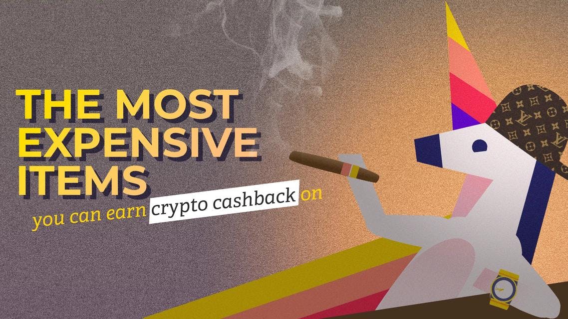 The Most Expensive Items You Can Earn Crypto Cashback On